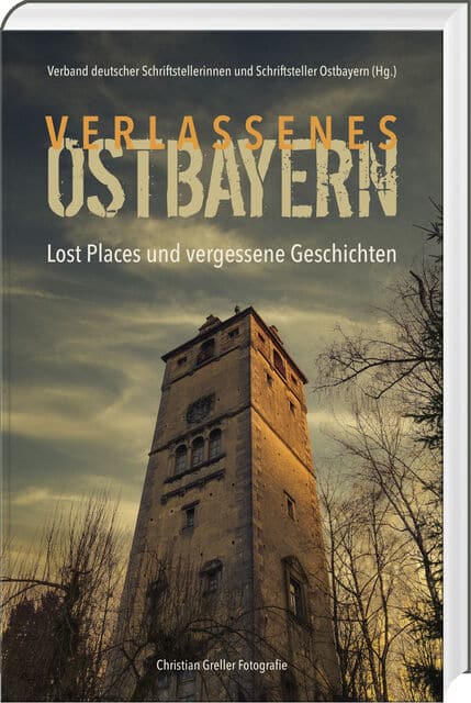 lesetipp_battenberg-gietl_verlassenes-ostbayern_marke_cover